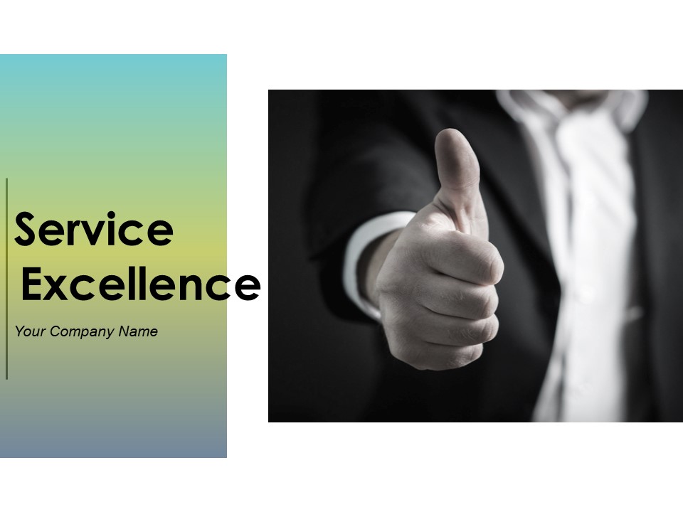 Service Excellence Ppt PowerPoint Presentation Complete Deck With Slides