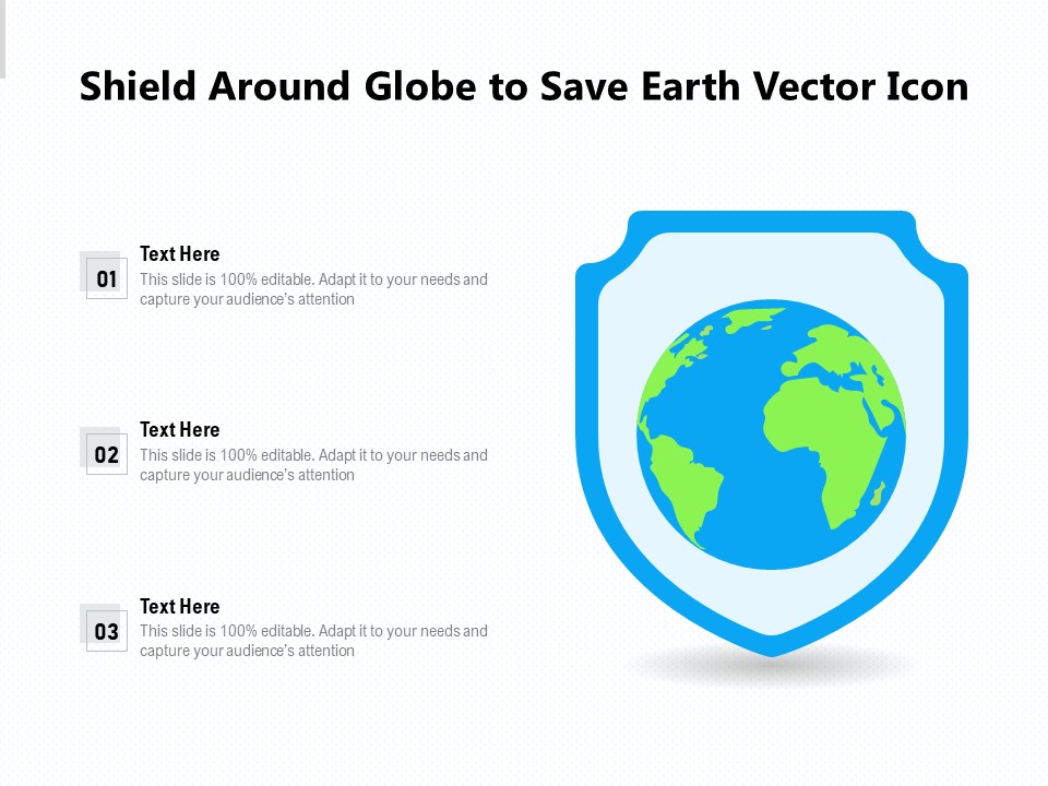 Shield Around Globe To Save Earth Vector Icon Ppt PowerPoint Presentation Pictures Aids PDF