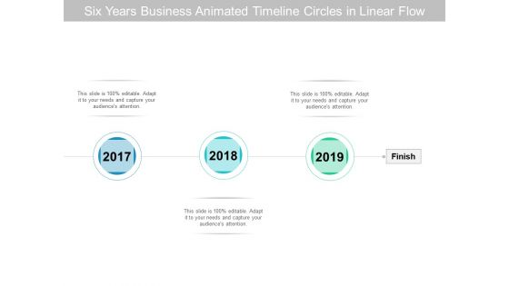 Six Years Business Animated Timeline Circles In Linear Flow Ppt PowerPoint Presentation Slides Professional