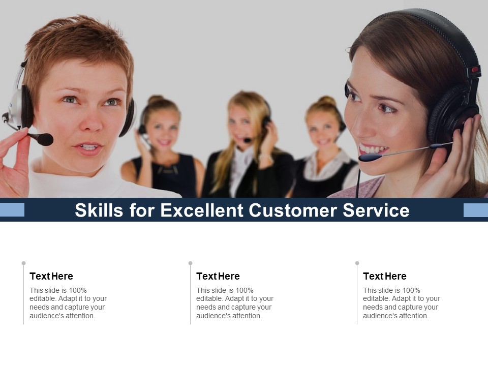 Skills For Excellent Customer Service Ppt PowerPoint Presentation Styles Display