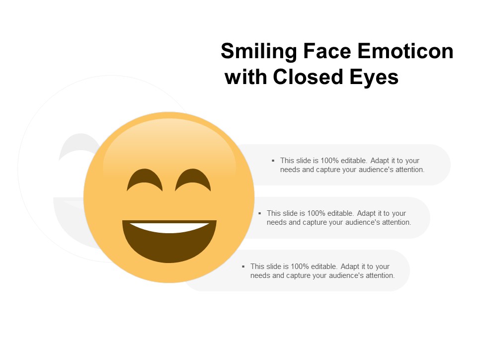 Smiling Face Emoticon With Closed Eyes Ppt PowerPoint Presentation Icon Templates
