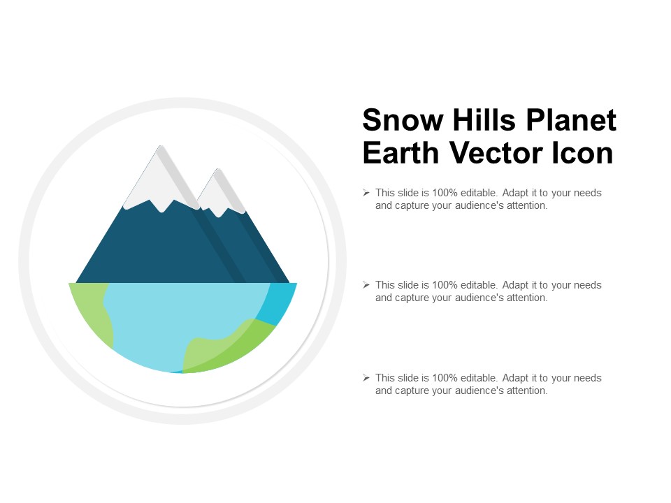 Snow Hills Planet Earth Vector Icon Ppt PowerPoint Presentation Outline Ideas