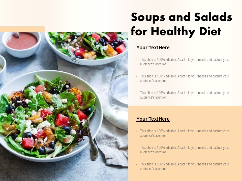 Soups And Salads For Healthy Diet Ppt PowerPoint Presentation Layouts Background Image PDF