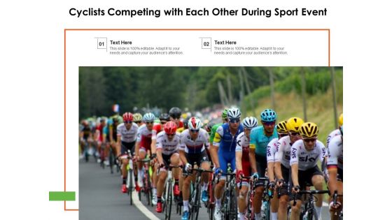 Sporting Event Winning Cycle Cyclists Competing Ppt PowerPoint Presentation Complete Deck