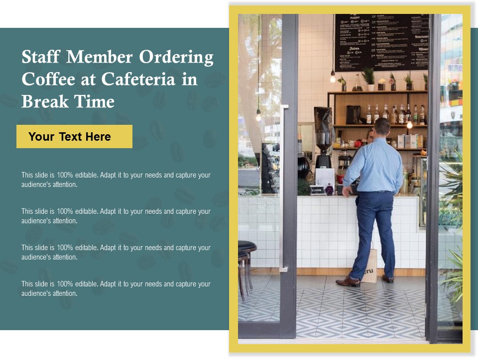 Staff Member Ordering Coffee At Cafeteria In Break Time Ppt PowerPoint Presentation Gallery Slides PDF