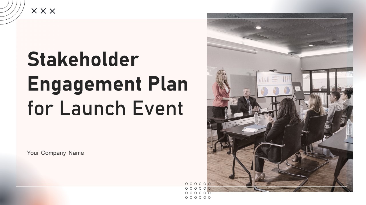 Stakeholder Engagement Plan For Launch Event Ppt PowerPoint Presentation Complete Deck With Slides