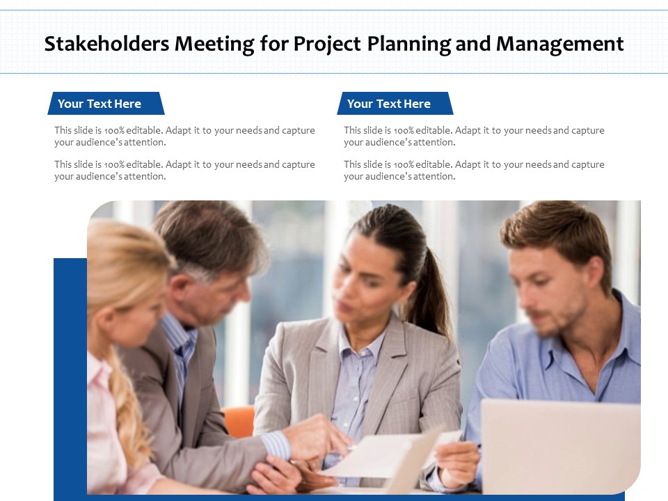 Stakeholders Meeting For Project Planning And Management Ppt PowerPoint Presentation Summary Graphic Images PDF