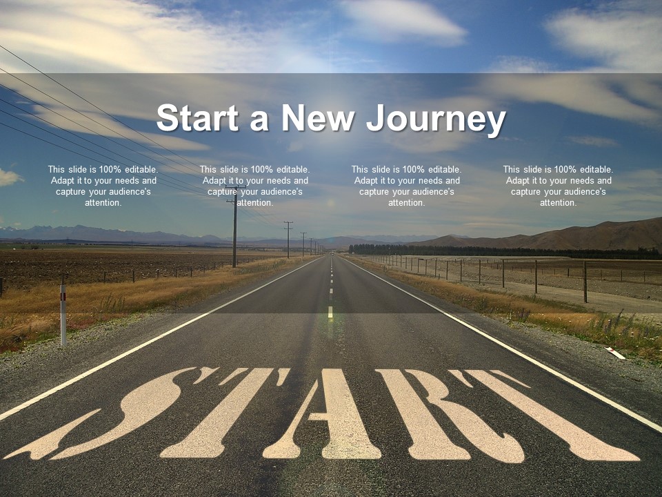 Start A New Journey Ppt PowerPoint Presentation Infographics Template
