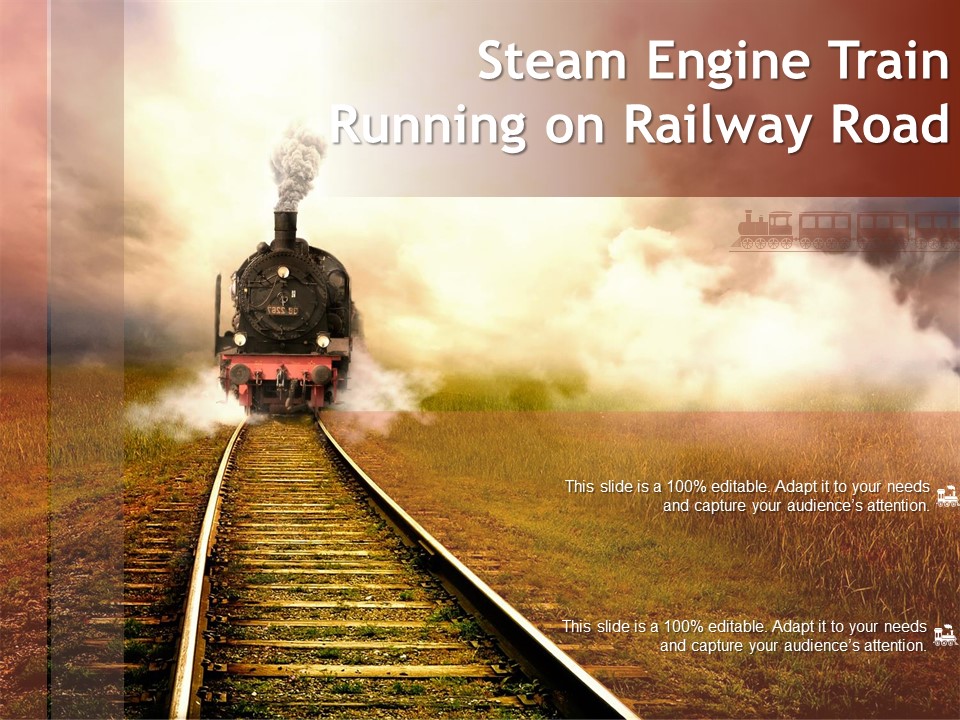 Steam Engine Train Running On Railway Road Ppt PowerPoint Presentation File Design Templates PDF