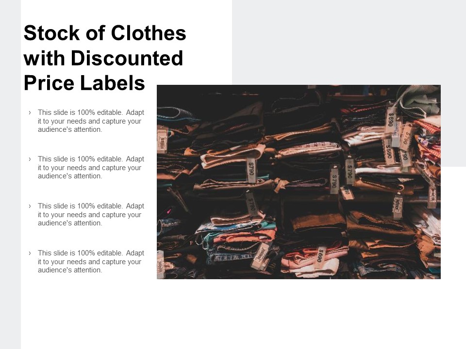 Stock Of Clothes With Discounted Price Labels Ppt PowerPoint Presentation File Example