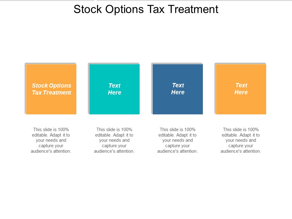 Stock Options Tax Treatment Ppt PowerPoint Presentation Show Portfolio Cpb