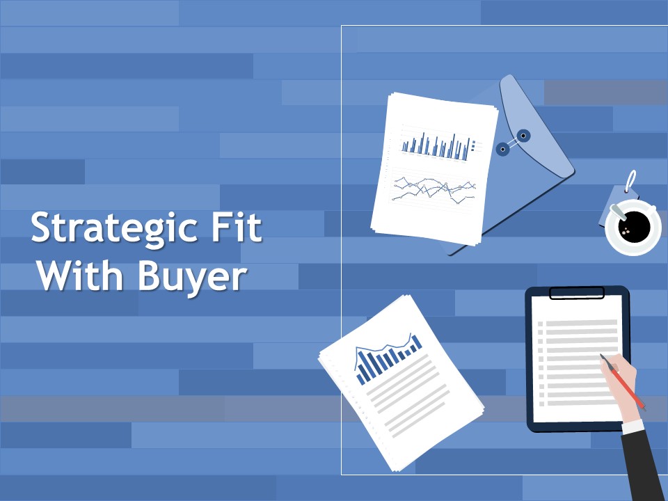 Strategic Fit With Buyer Ppt PowerPoint Presentation Infographic Template Guidelines