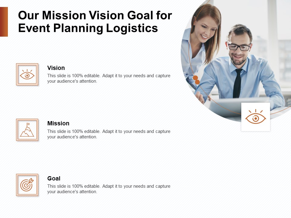 Strategies For Organizing Events Our Mission Vision Goal For Event Planning Logistics Ppt Infographic Template Designs PDF