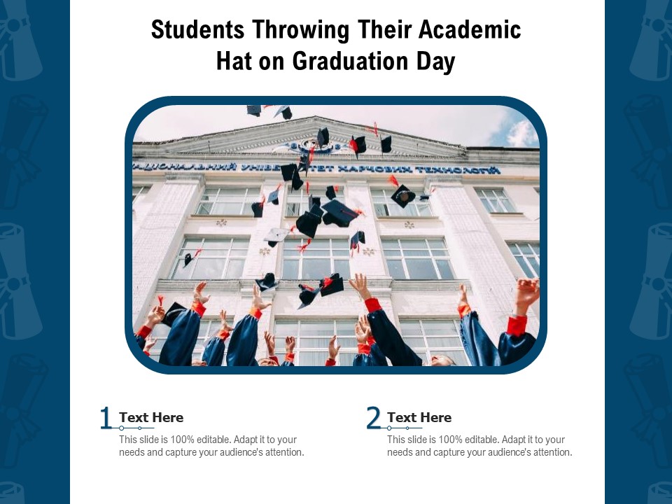 Students Throwing Their Academic Hat On Graduation Day Ppt PowerPoint Presentation Styles Templates PDF