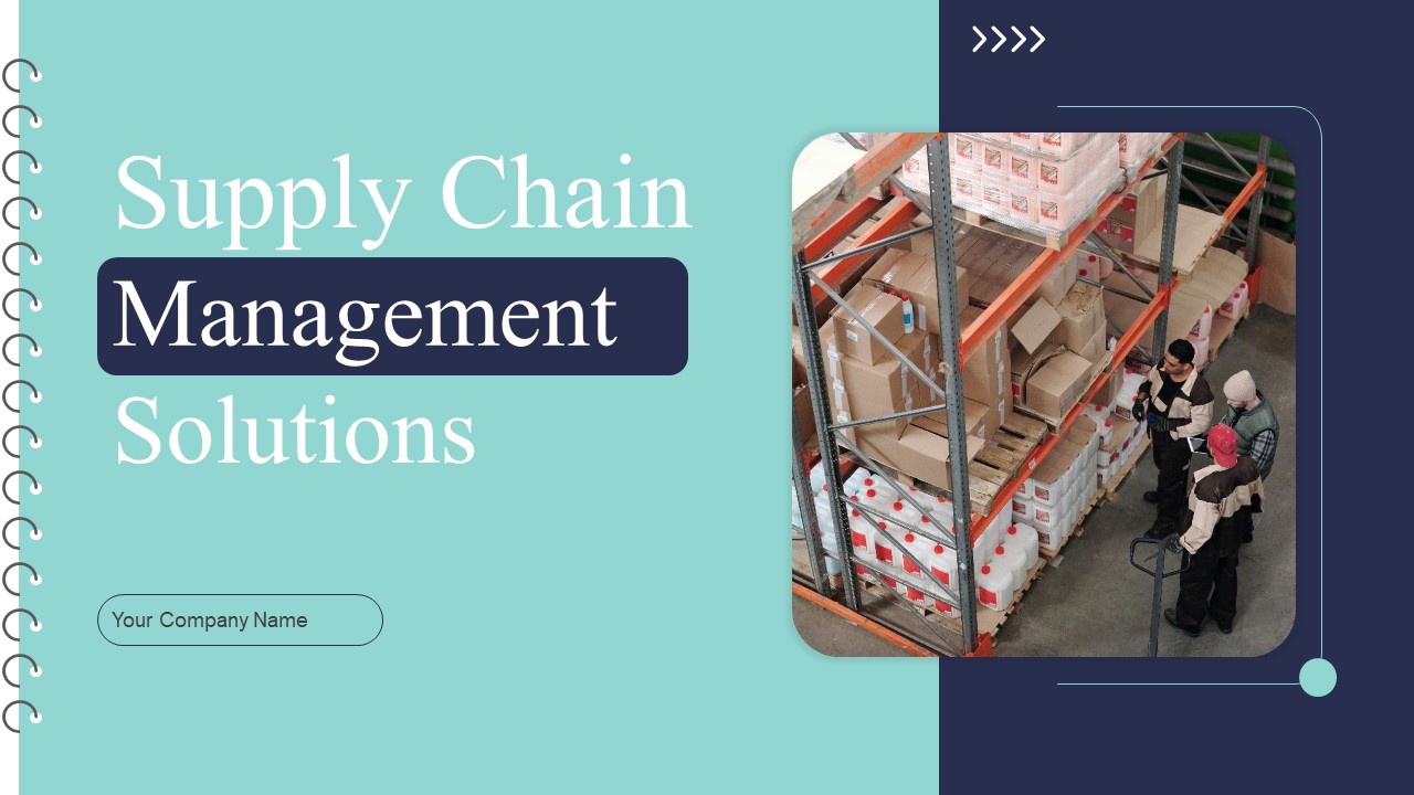 Supply Chain Management Solutions Ppt PowerPoint Presentation Complete Deck With Slides