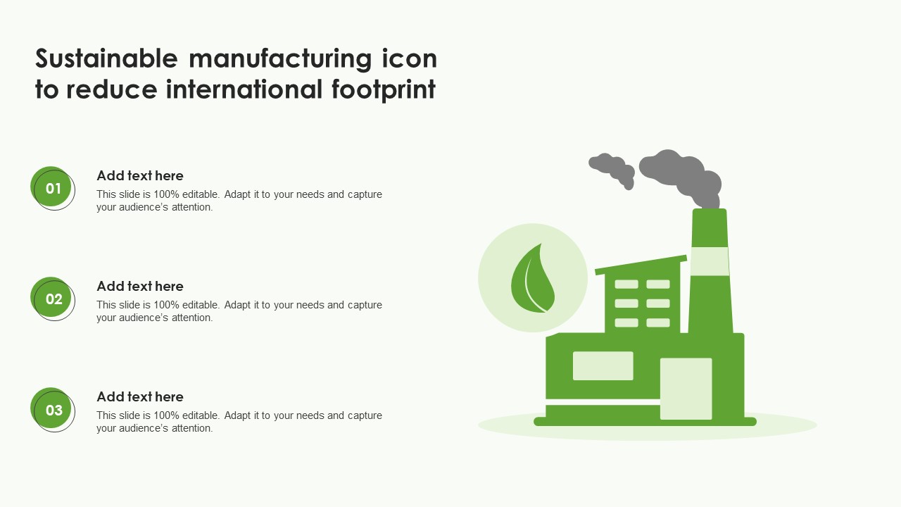 Sustainable Manufacturing Icon To Reduce International Footprint Sample PDF