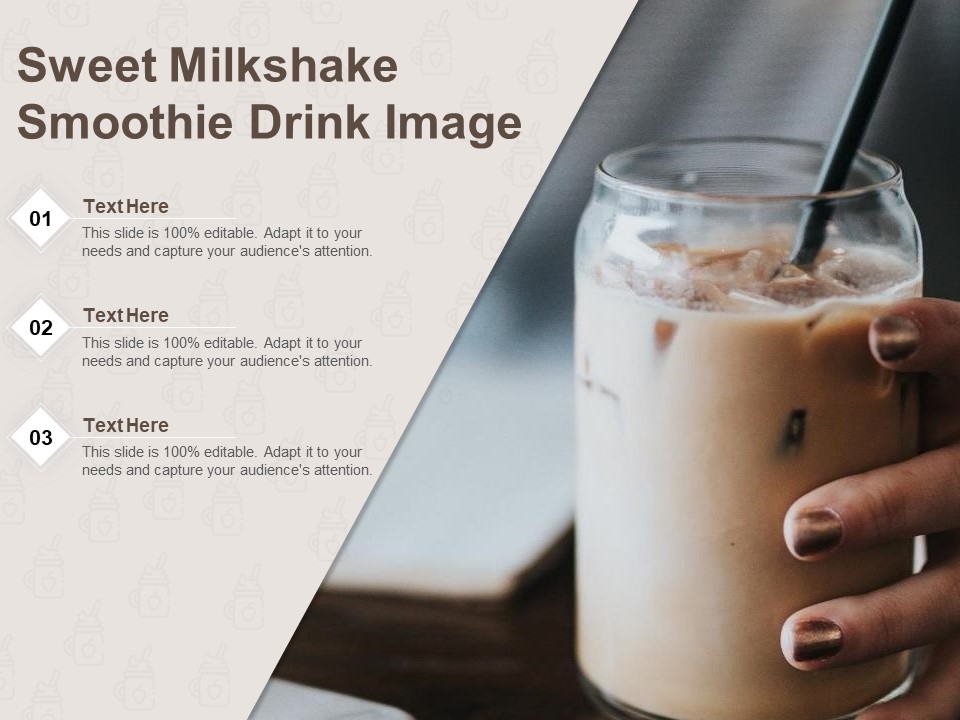 Sweet Milkshake Smoothie Drink Image Ppt PowerPoint Presentation Infographic Template Vector PDF