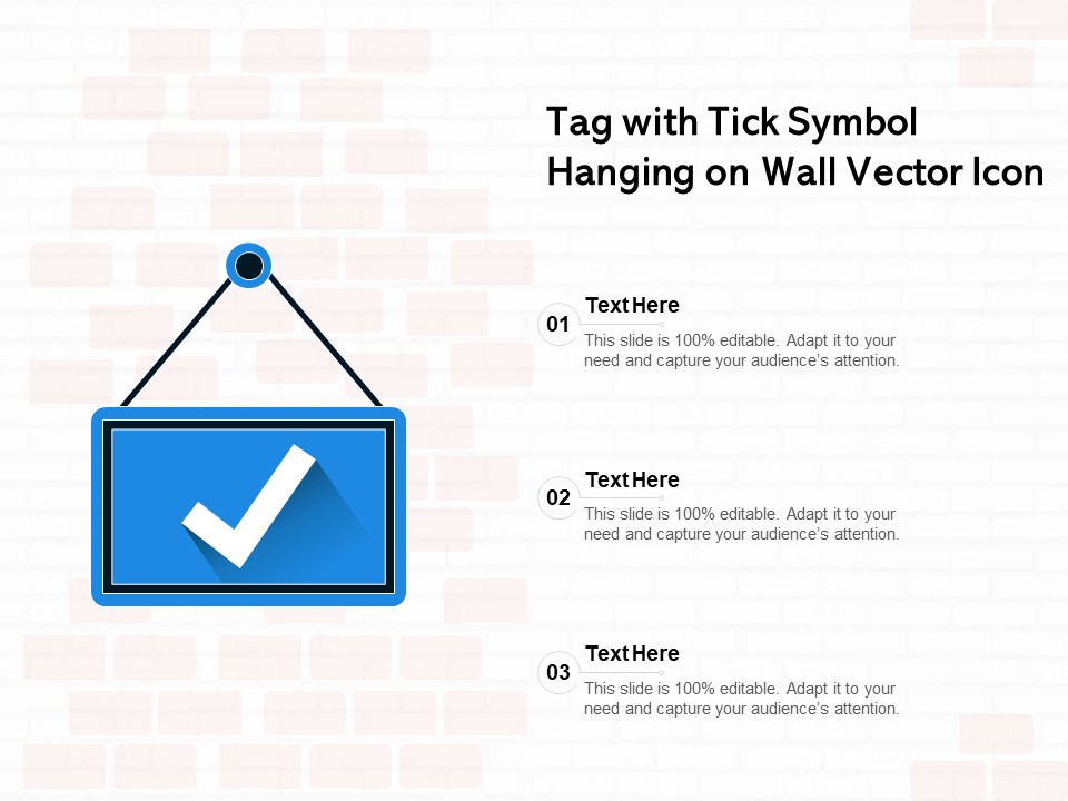 Tag With Tick Symbol Hanging On Wall Vector Icon Ppt PowerPoint Presentation Visual Aids Show PDF
