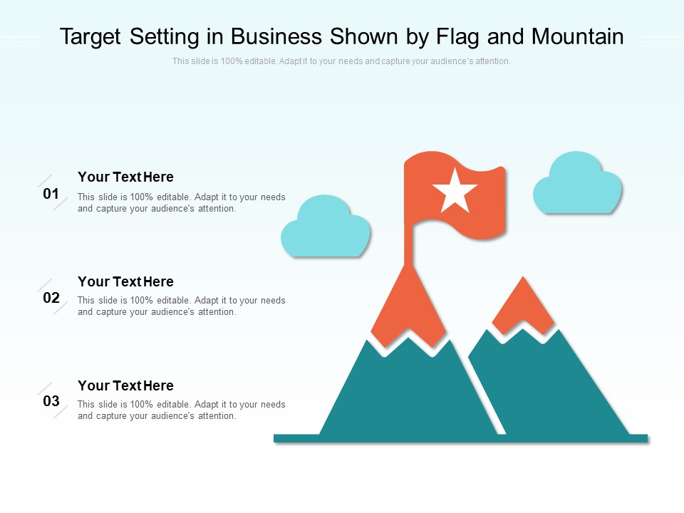 Target Setting In Business Shown By Flag And Mountain Ppt PowerPoint Presentation Show Summary PDF