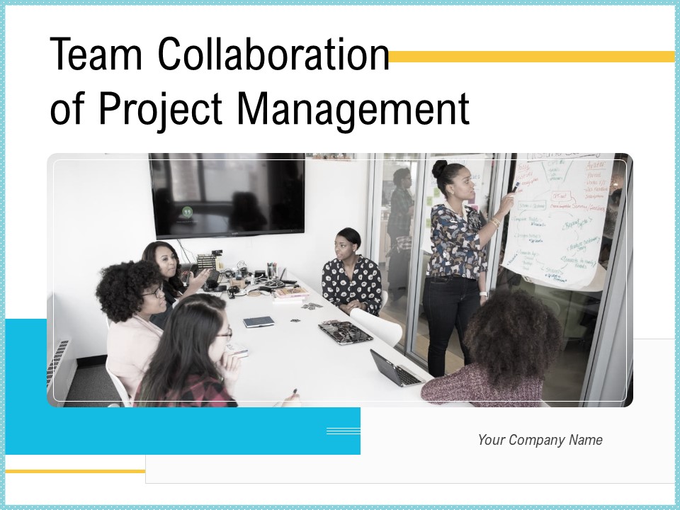 Team Collaboration Of Project Management Ppt PowerPoint Presentation Complete Deck With Slides