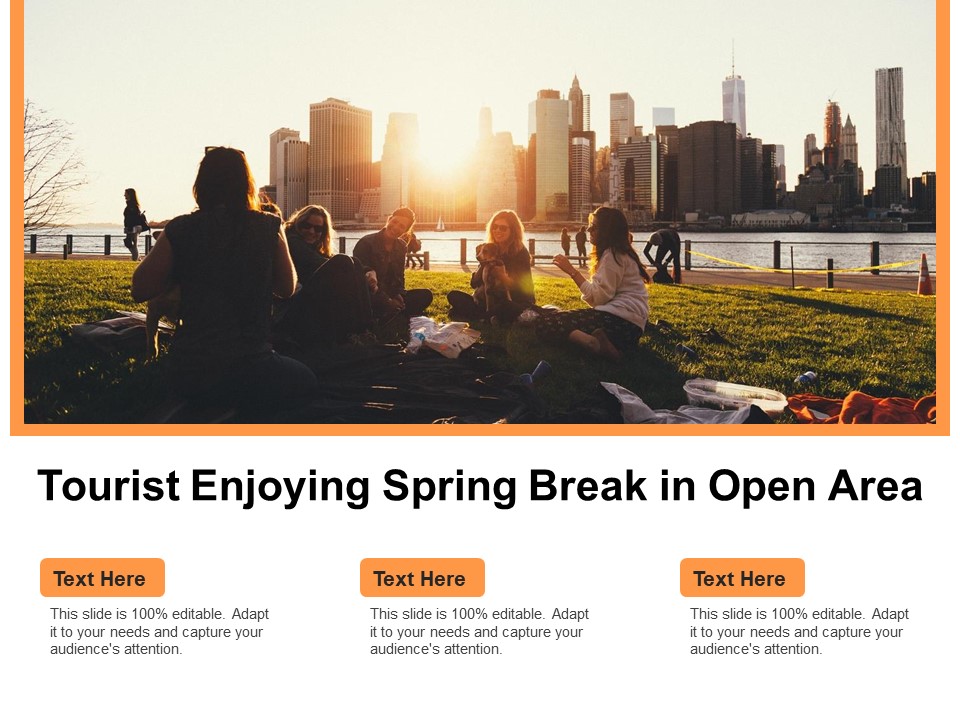 Tourist Enjoying Spring Break In Open Area Ppt PowerPoint Presentation File Inspiration PDF
