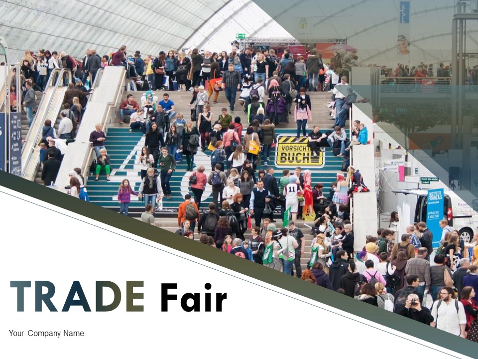 Trade Fair Ppt PowerPoint Presentation Complete Deck With Slides