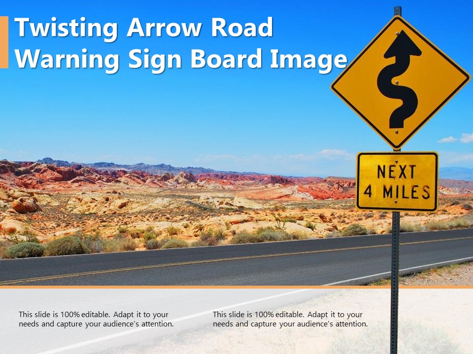 Twisting Arrow Road Warning Sign Board Image Ppt PowerPoint Presentation Gallery Visual Aids PDF