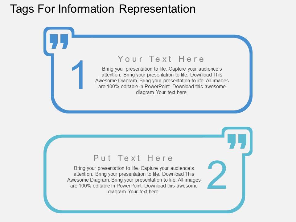Two Staged Tags For Information Representation Powerpoint Template