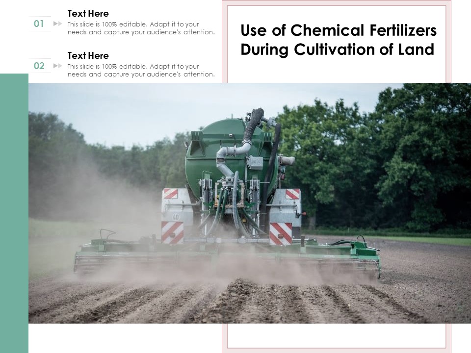 Use Of Chemical Fertilizers During Cultivation Of Land Ppt PowerPoint Presentation Infographic Template Grid PDF