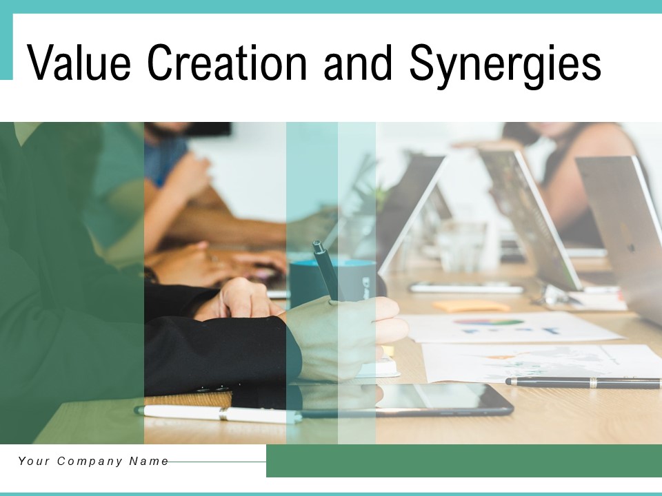 Value Creation And Synergies Process Transformation Opportunities Ppt PowerPoint Presentation Complete Deck