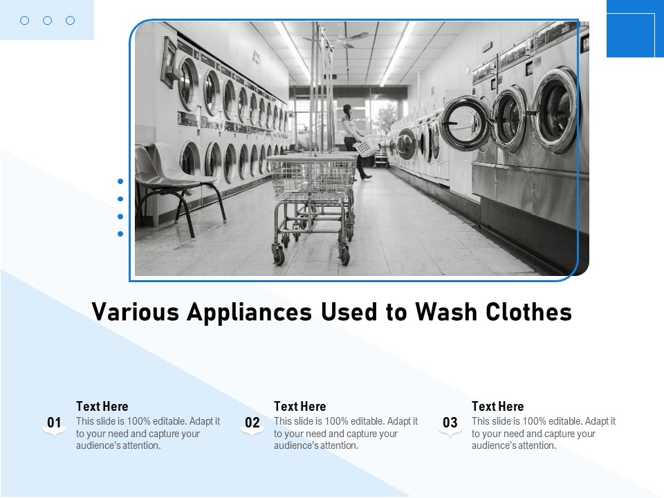 Various Appliances Used To Wash Clothes Ppt PowerPoint Presentation Gallery Demonstration PDF