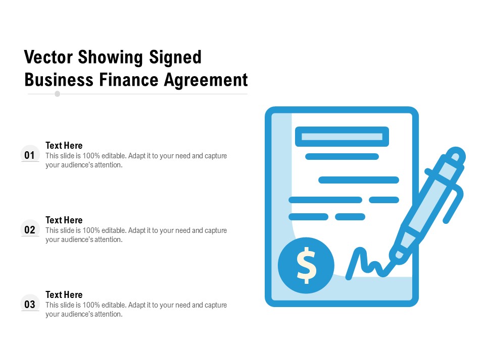 Vector Showing Signed Business Finance Agreement Ppt PowerPoint Presentation Gallery Example Introduction PDF