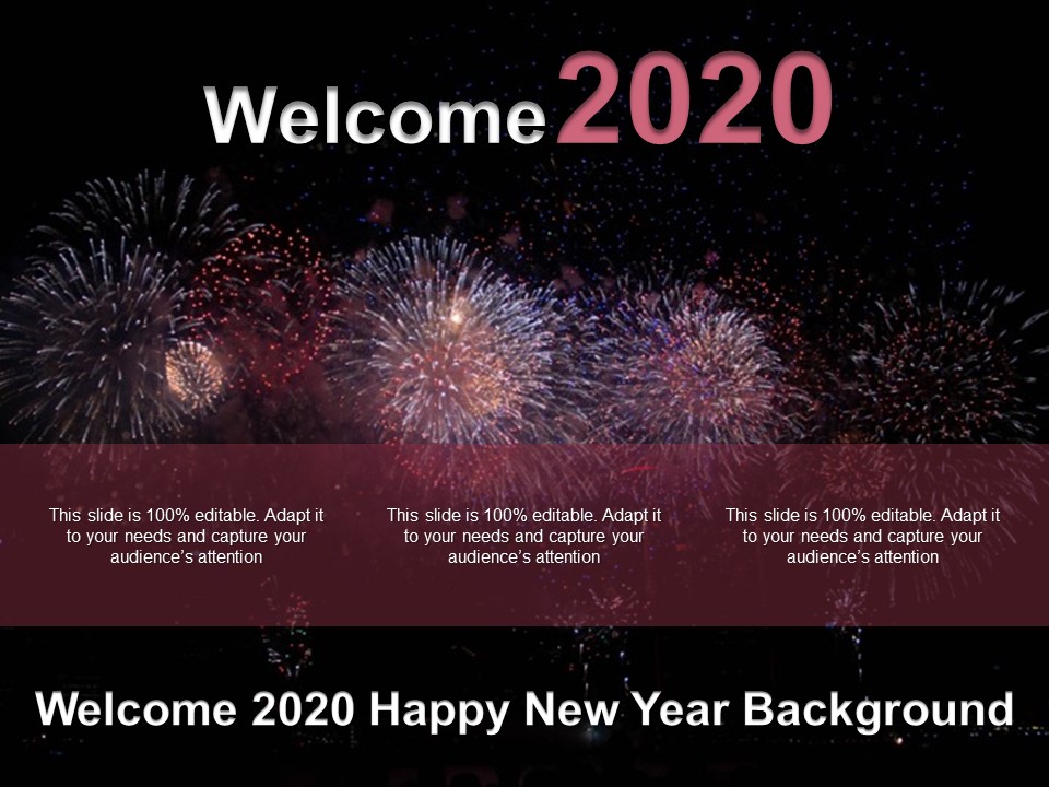 Welcome 2020 Happy New Year Background Ppt PowerPoint Presentation Gallery Tips