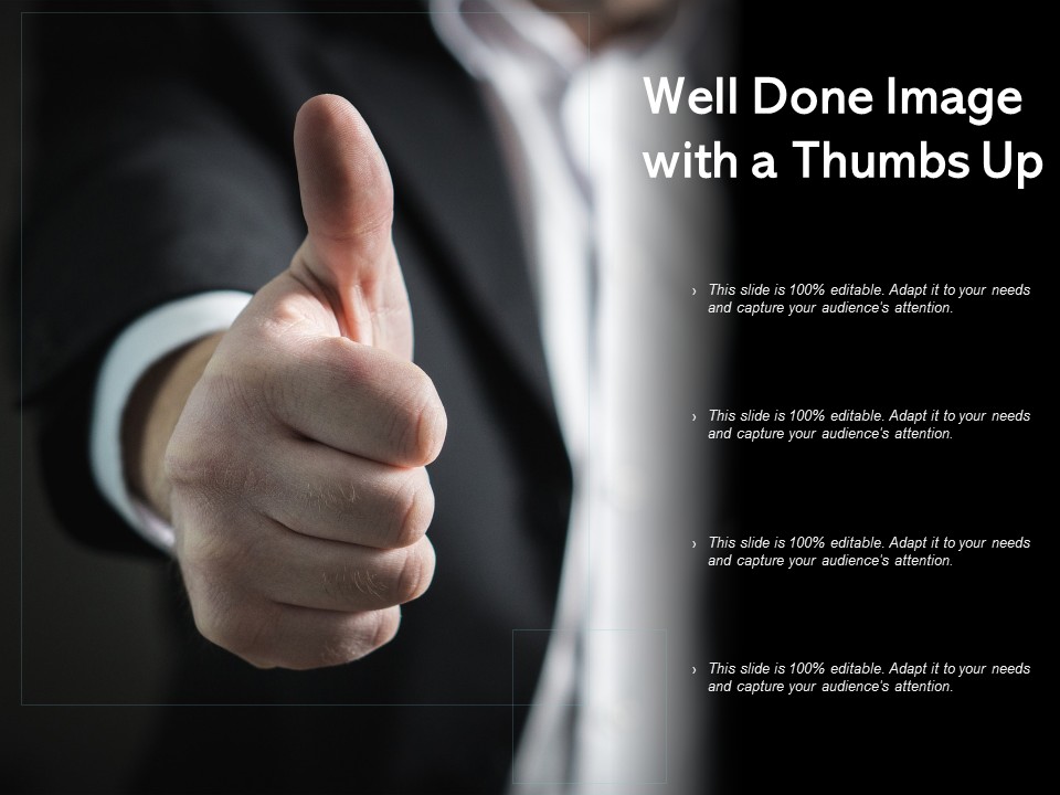 Well Done Image With A Thumbs Up Ppt PowerPoint Presentation Icon Samples