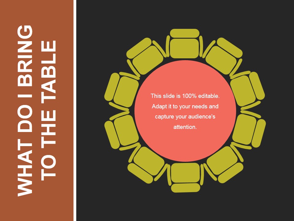 What Do I Bring To The Table Ppt PowerPoint Presentation Background Designs