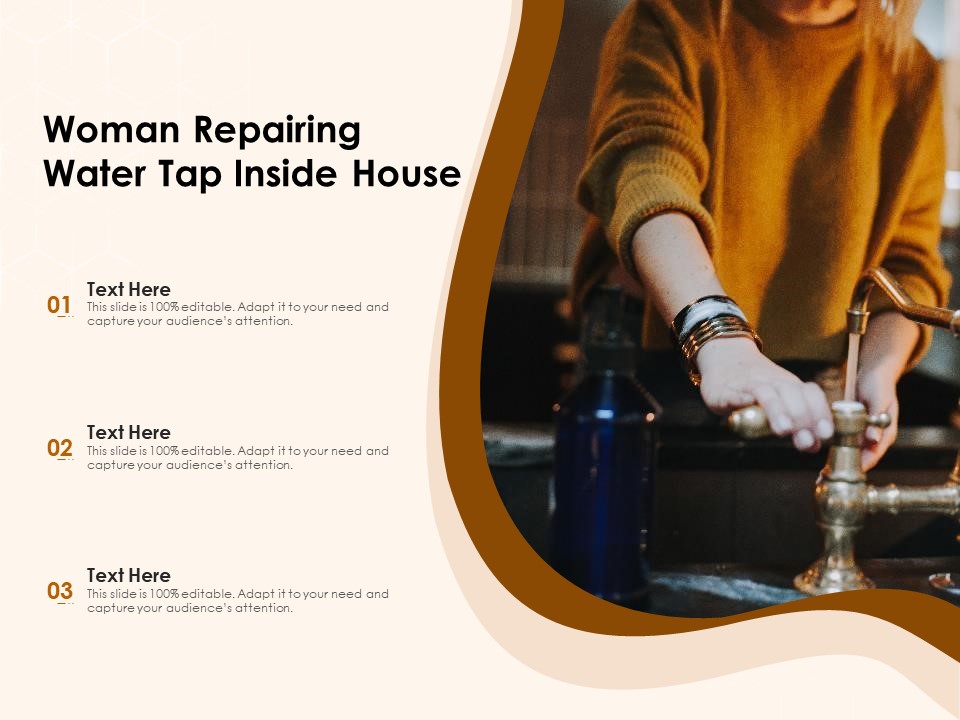 Woman Repairing Water Tap Inside House Ppt PowerPoint Presentation Portfolio Information PDF