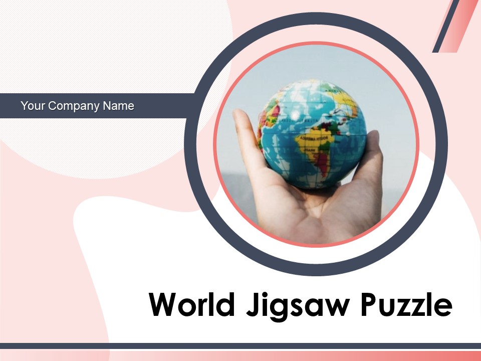 World Jigsaw Puzzle Globe Image Globe Puzzle Ppt PowerPoint Presentation Complete Deck