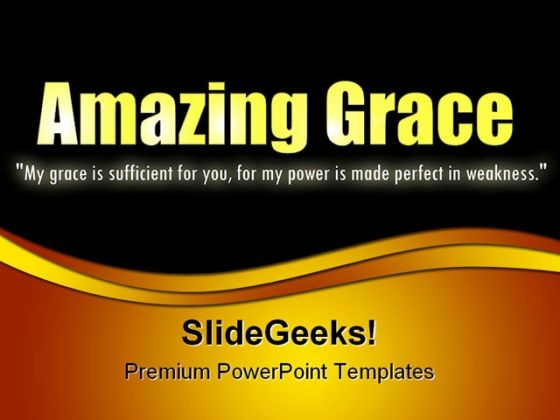 Amazing Grace Religion PowerPoint Templates And PowerPoint Backgrounds 0211