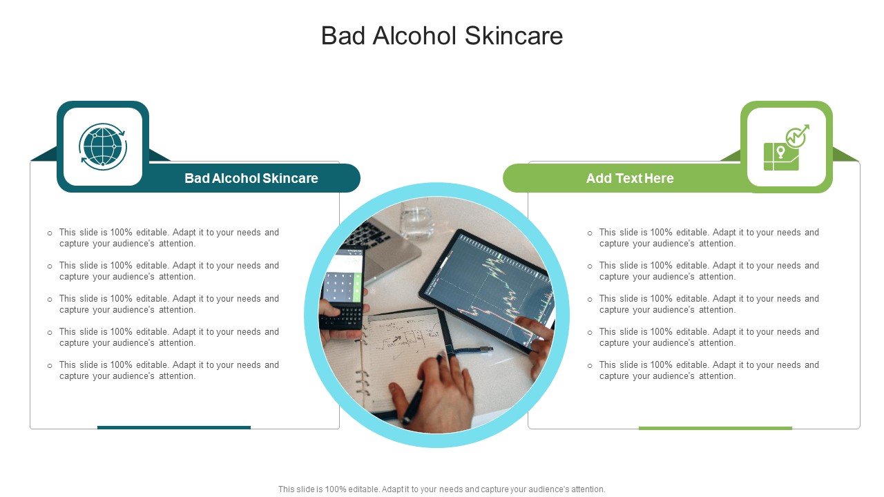 Bad Alcohol Skincare In Powerpoint And Google Slides Cpb