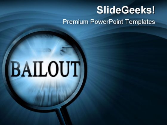Bailout Search Business PowerPoint Templates And PowerPoint Backgrounds 0611