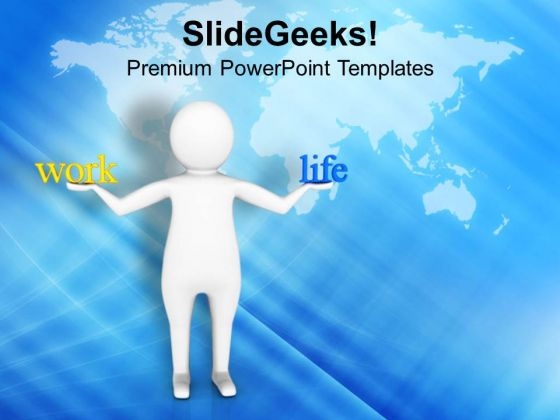 Balance Your Life And Work PowerPoint Templates Ppt Backgrounds For Slides 0713