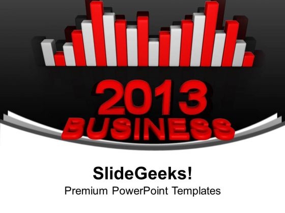 Bar Graph 2013 New Year Concept Marketing PowerPoint Templates Ppt Backgrounds For Slides 1112
