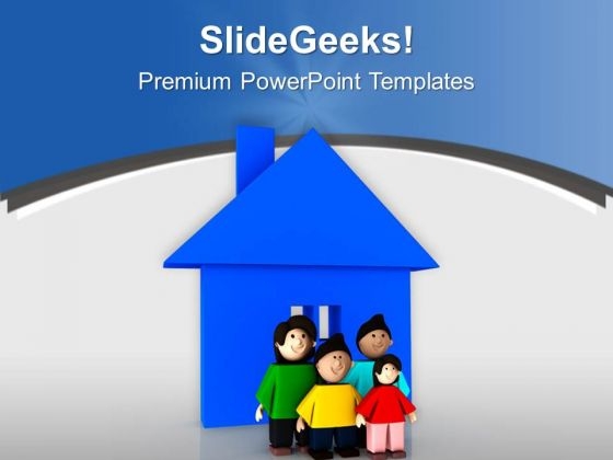 Beautiful Home Is Incomplete Without Family PowerPoint Templates Ppt Backgrounds For Slides 0713