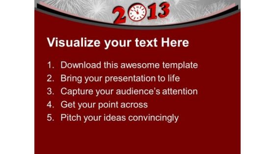 Beginning New Year 2013 Concept PowerPoint Templates Ppt Backgrounds For Slides 0113