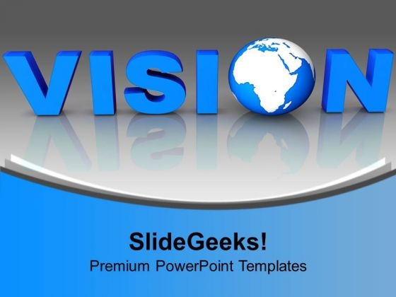 Blue Letter Vision With Globe Business PowerPoint Templates Ppt Backgrounds For Slides 1112