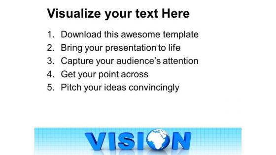 Blue Word Vision With Globe PowerPoint Templates And PowerPoint Themes 0812