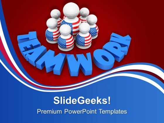 Build American Strength And Teamwork PowerPoint Templates Ppt Backgrounds For Slides 0813