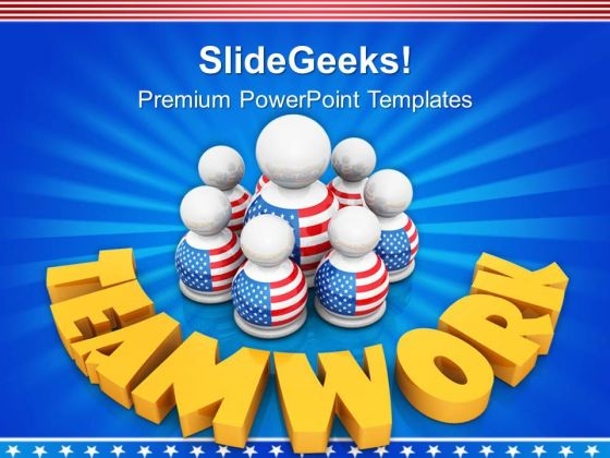 Build Teamwork Concept Among American Members PowerPoint Templates Ppt Backgrounds For Slides 0913