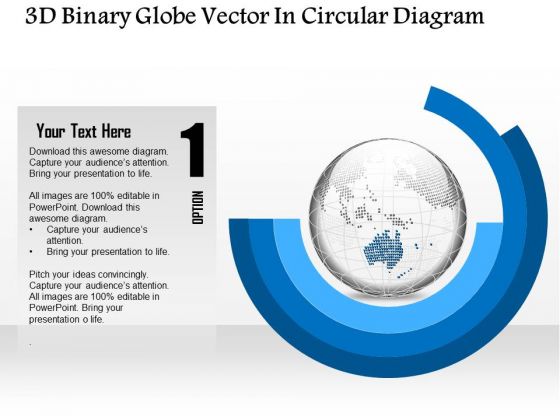 Business Diagram 3d Binary Globe Vector In Circular Diagram Presentation Template