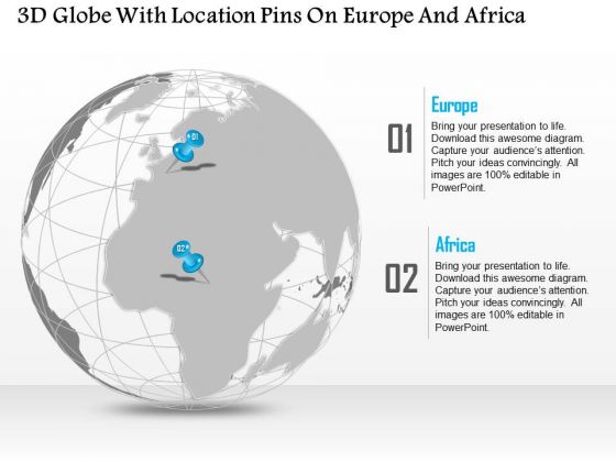 Business Diagram 3d Globe With Location Pins On Europe And Africa Presentation Template